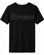 Fear Not  T-shirt