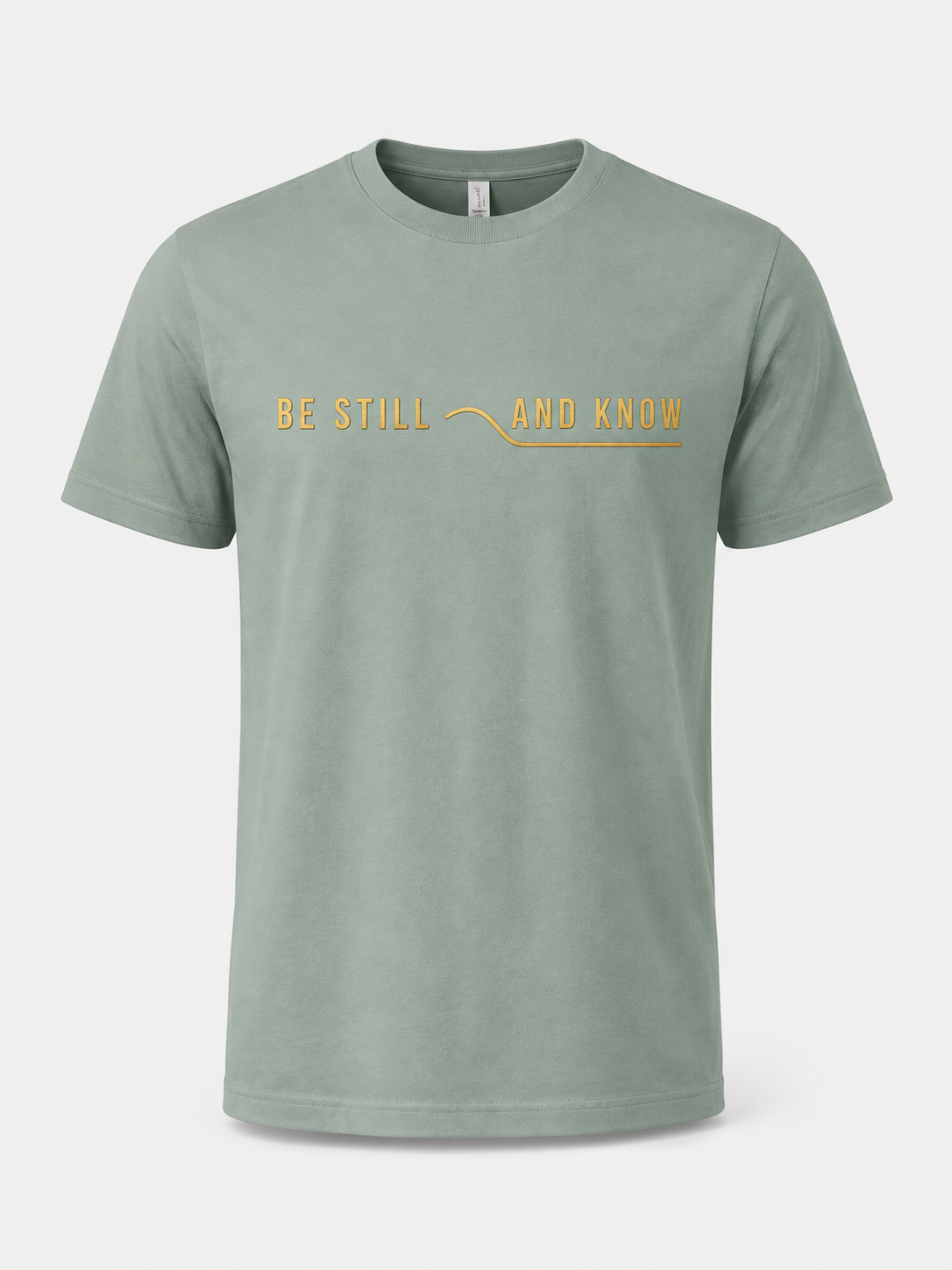 Be Still and Know T-Shirt