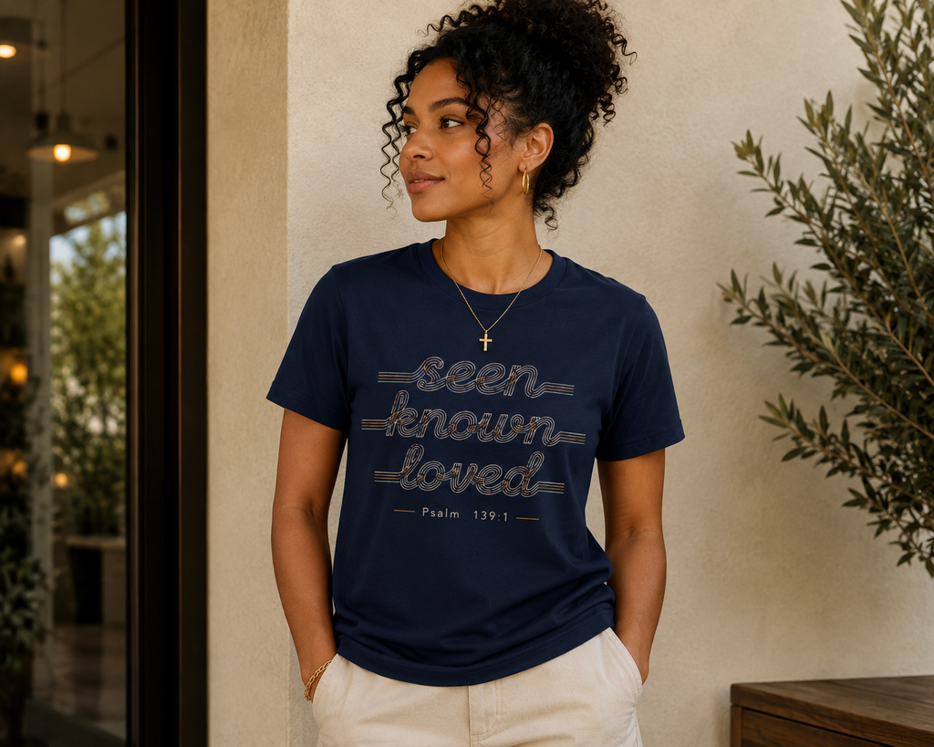 Seen.Known.Loved.T-Shirt