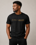 Be Still and Know T-Shirt