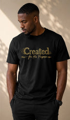 Created for his purpose T-shirt