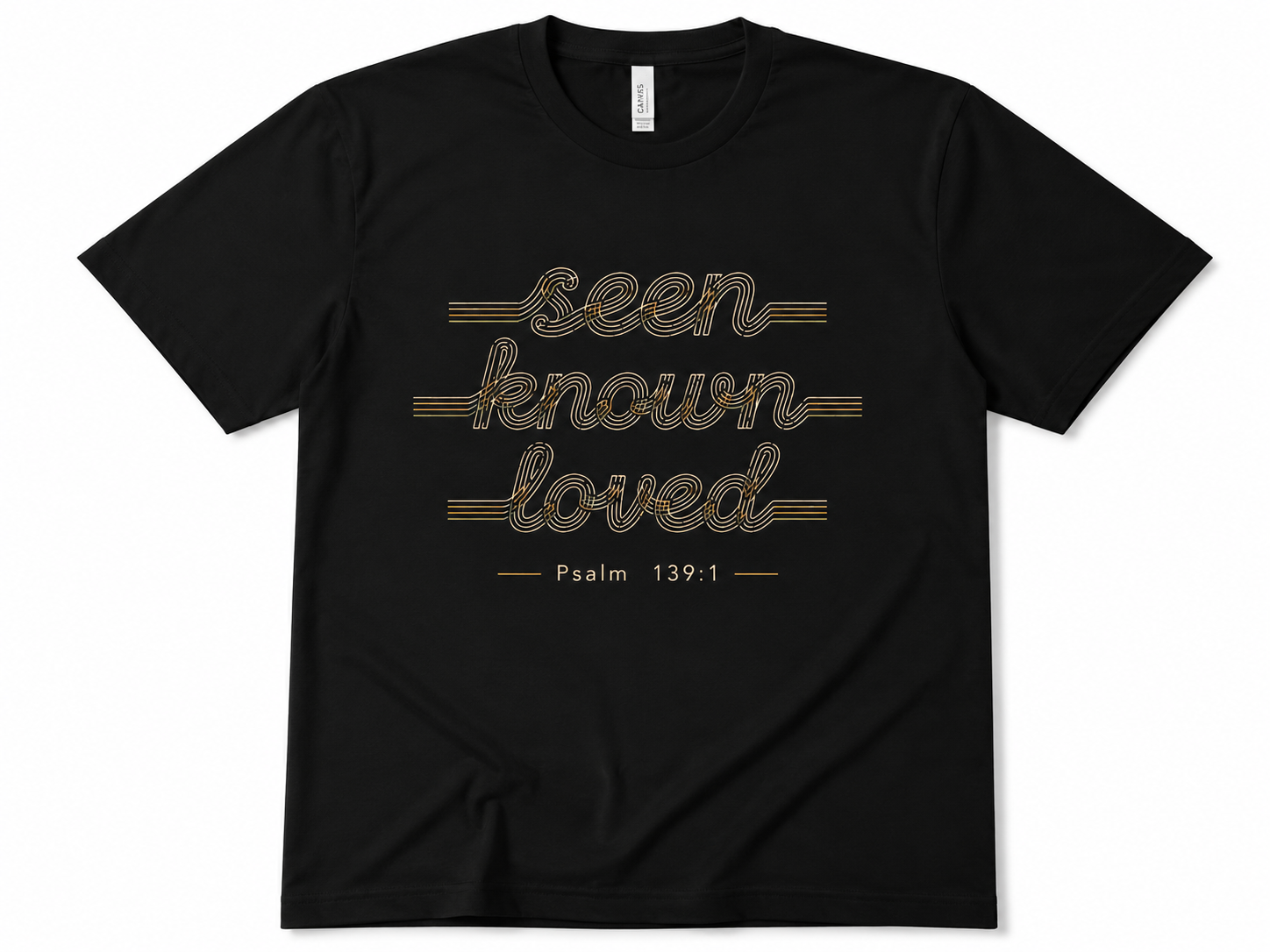 Seen.Known.Loved.T-Shirt