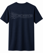 Fear Not  T-shirt