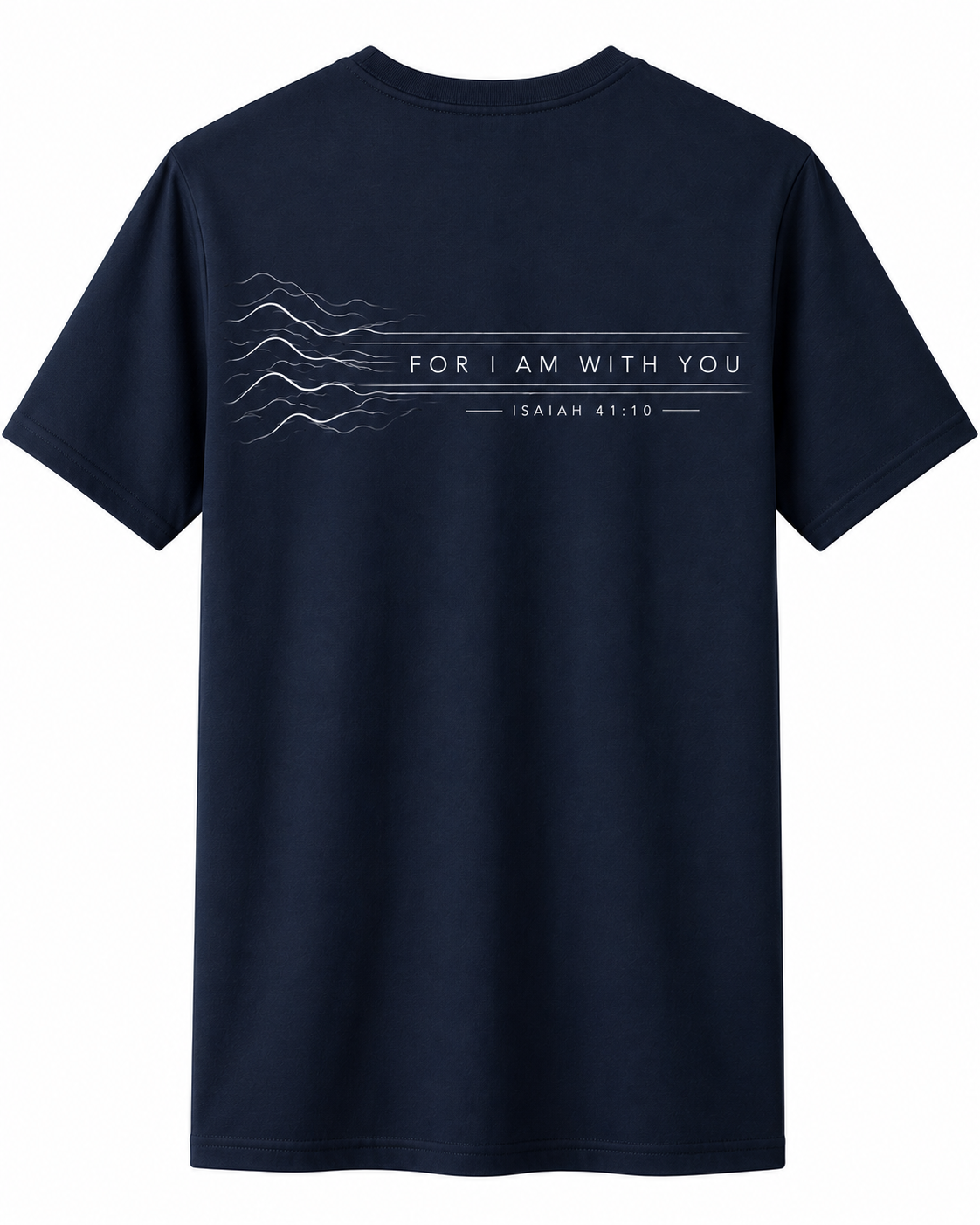 Fear Not  T-shirt