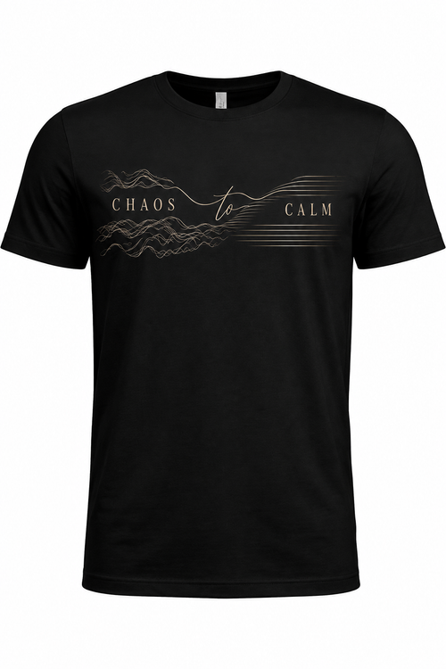 Chaos to Calm T-shirt