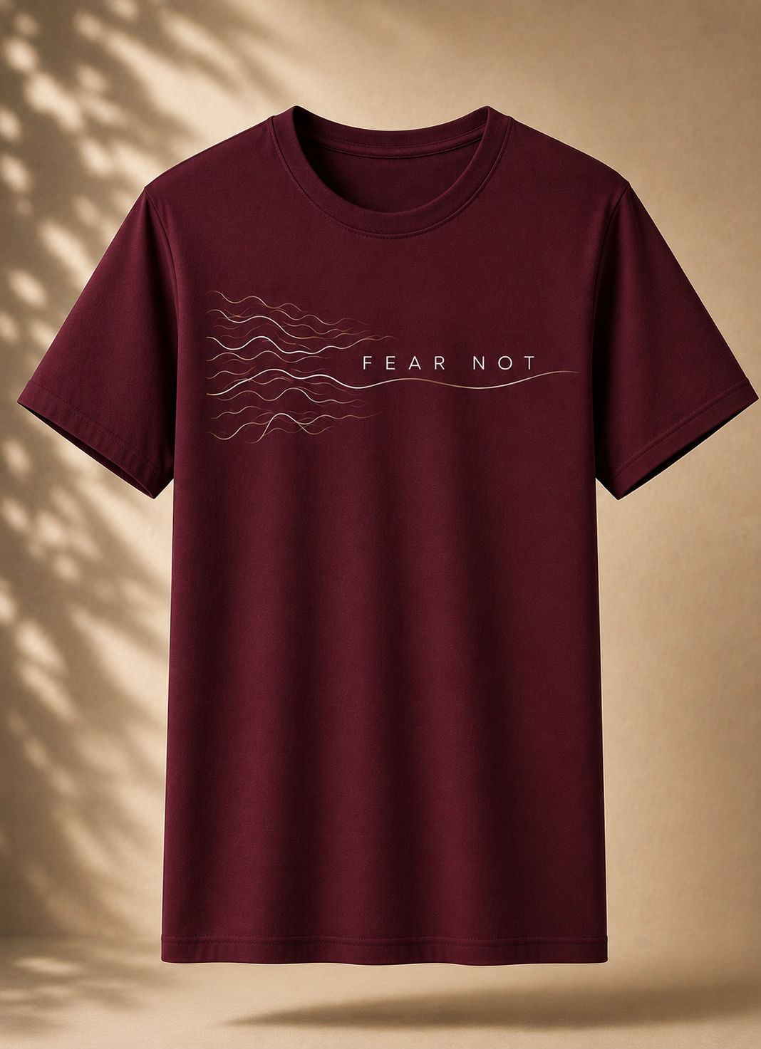 Fear Not  T-shirt