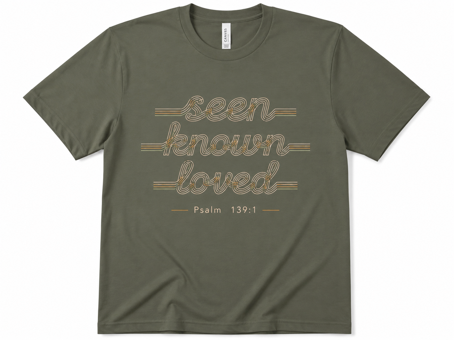Seen.Known.Loved.T-Shirt